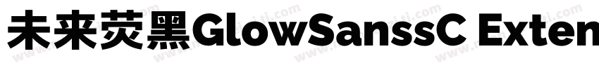 未来荧黑GlowSanssC Extended Bold字体转换